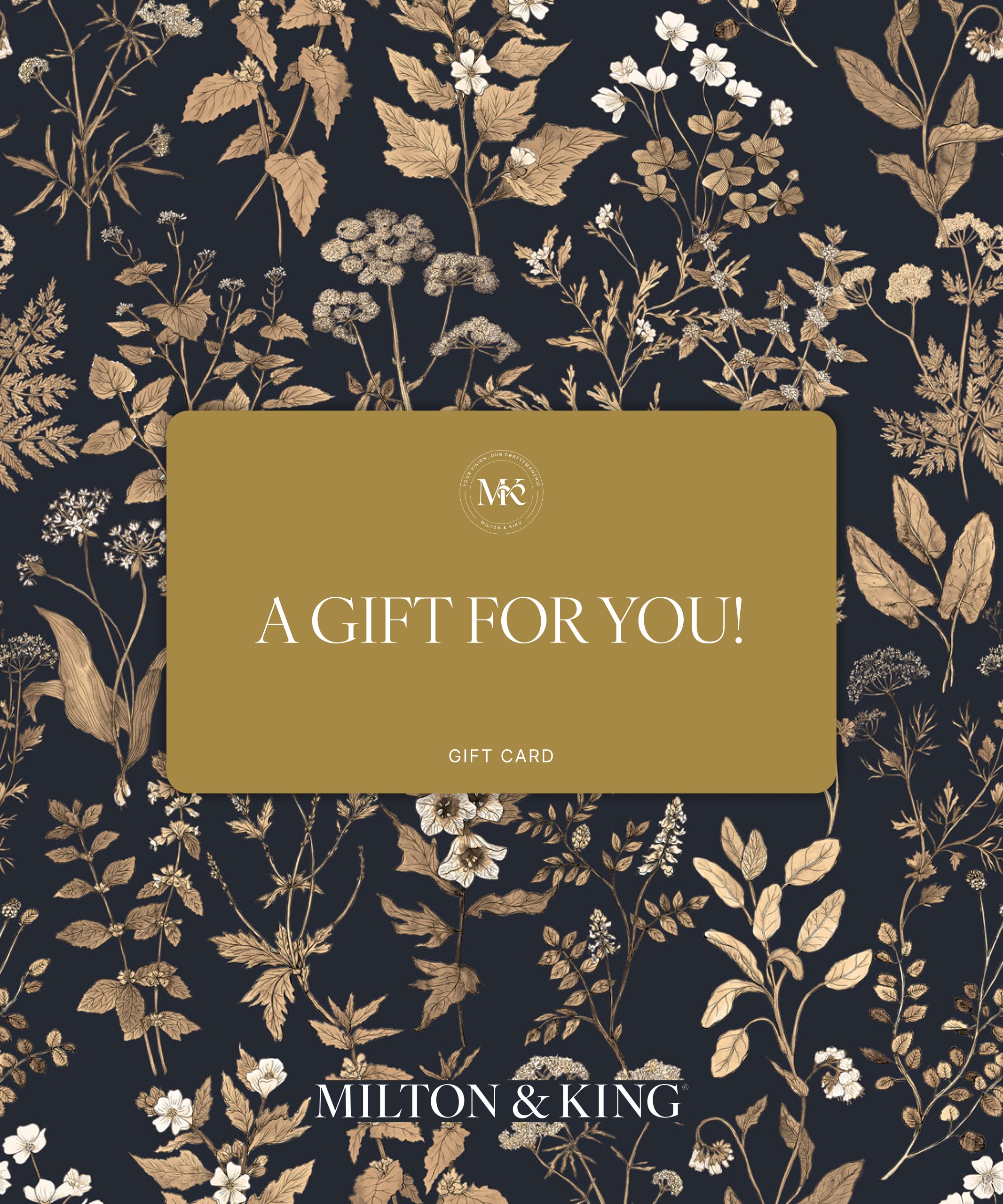 Milton & King - A Gift for you! Gift Card